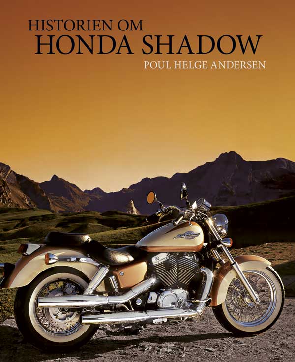 Poul Helge Andersen : Historien om Honda Shadow