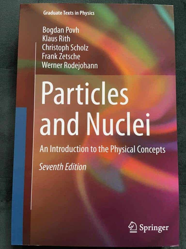 Povh, Bogdan; Rith, Klaus; Scholz, Christoph : Particles and Nuclei
