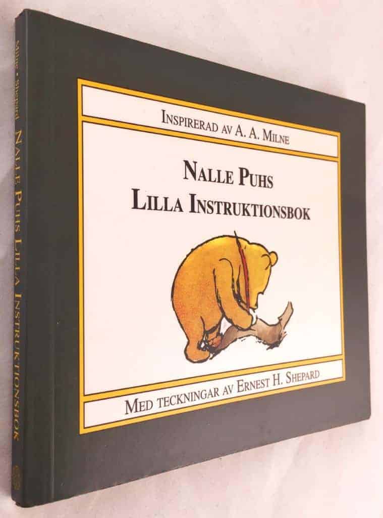 Powers, Joan ; Shepard, Ernest H. ; Milne, A. A. ; Lindholm, Susanne : Nalle Puhs lilla instruktionsbok
