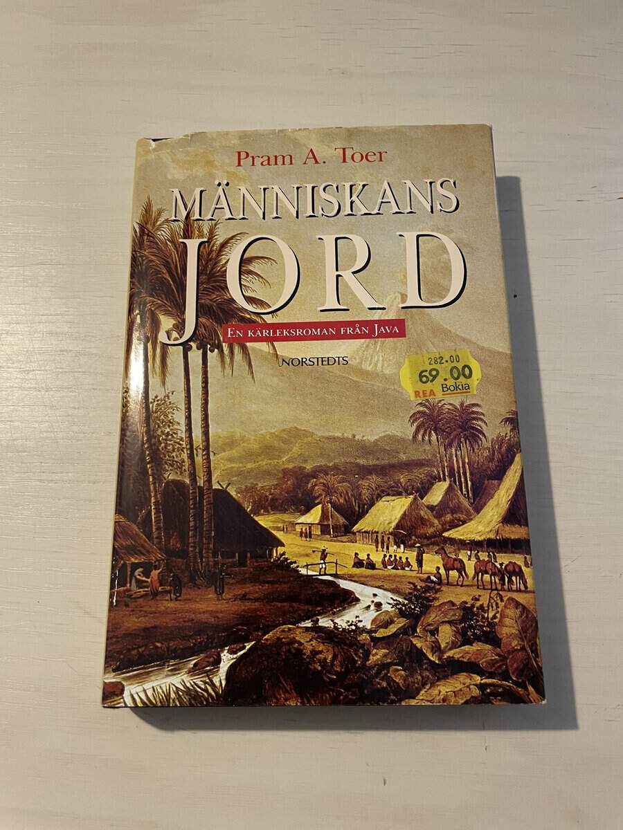 Pramoedya Ananta Toer : Människans jord