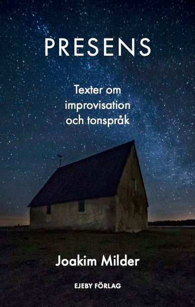 Presens. Texter om improvisation och tonspråk