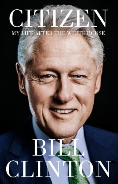President Bill Clinton : Citizen