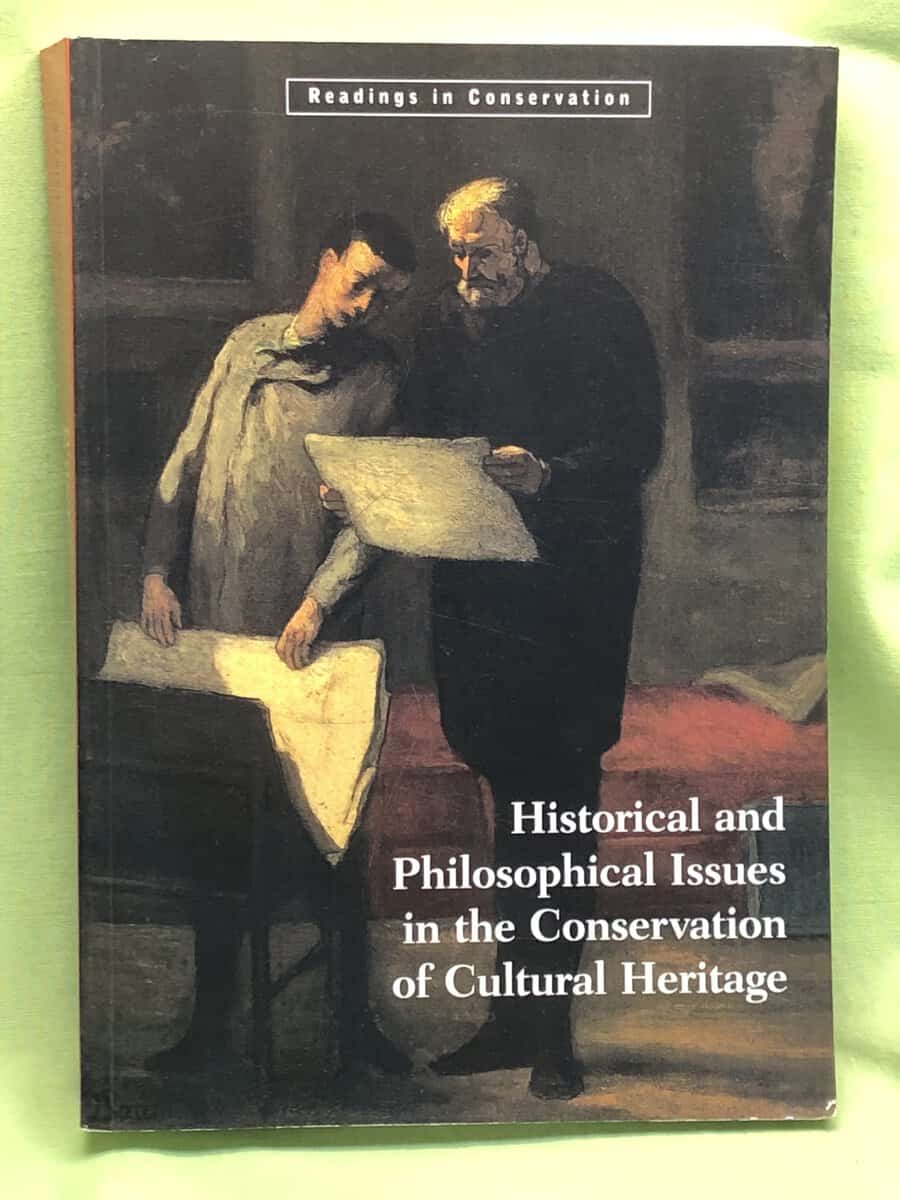 Price,  Nicholas Stanley ; Talley,  Mansfield Kirby,  Jr. ; Melucco Vaccaro,  Alessandra ; Getty Conservation Institute : Historical and philosophical issues in the conservation of cultural heritage