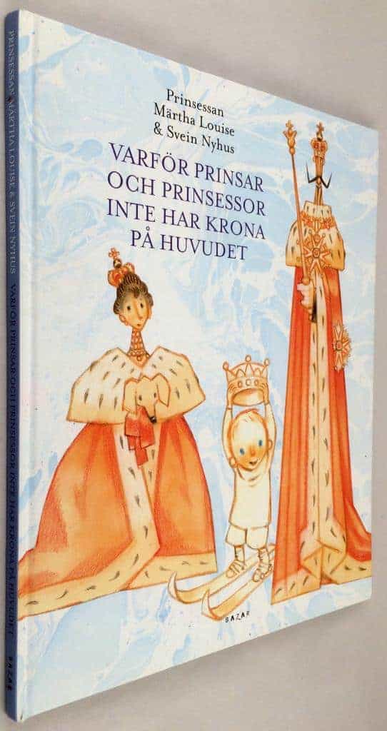 Prinsessan Märtha Louise ; Svein Nyhus : Varför prinsar och prinsessor inte har krona på huvudet