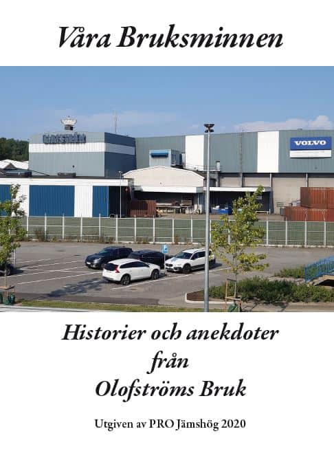 PRO Jämshög : Våra bruksminnen : historier och anekdoter från Olofströms Bruk