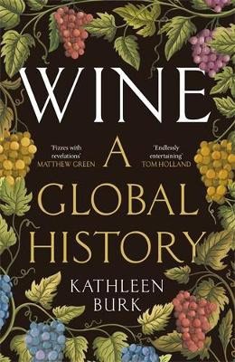 Professor Kathleen Burk : Wine