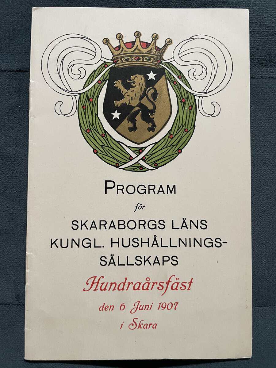 Program för Skaraborgs läns Kungl. Hushållningssällskaps Hundraårsfäst den 6 Juni 1907 i Skara
