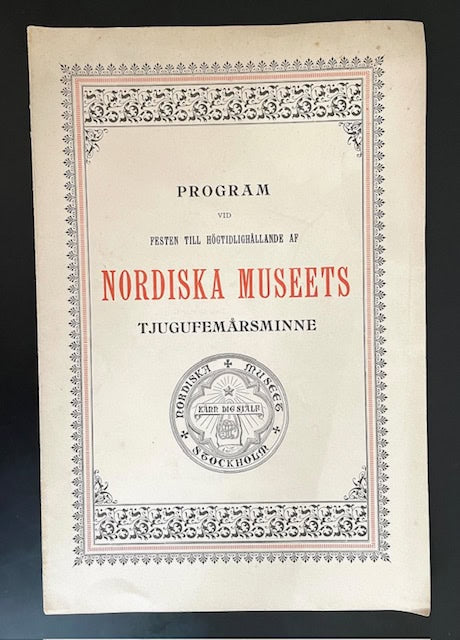 Program vid festen till högtidlighållande af Nordiska museets tjugufemårsminne.