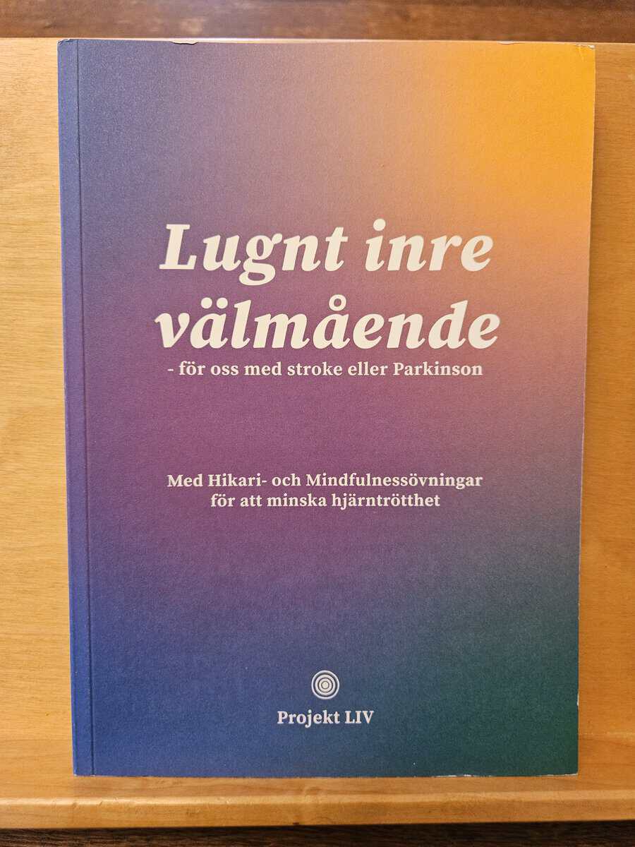 Projekt LIV : Lugnt inre välmående