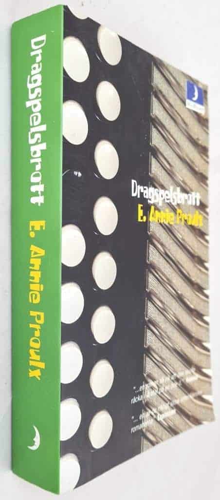 Proulx, E. Annie ; Fries-Gedin, Lena : Dragspelsbrott