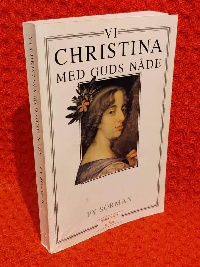 Py Sörman : Vi Christina med Guds nåde