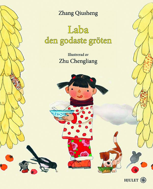 Qiusheng Zhang : Laba - den godaste gröten