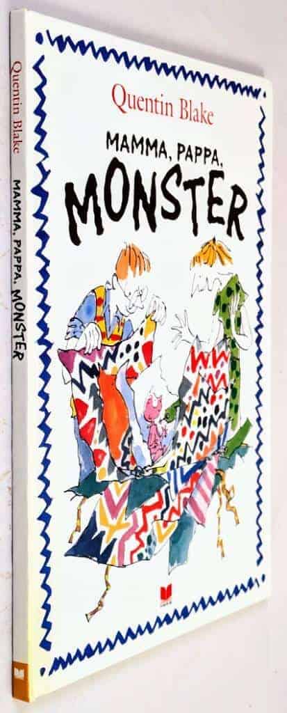 Quentin Blake : Mamma, pappa, monster