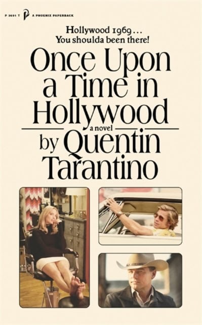 Quentin Tarantino : Once upon a time in Hollywood