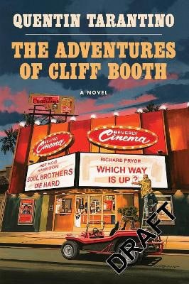 Quentin Tarantino : The Adventures of Cliff Booth