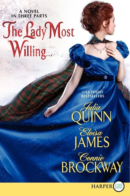 Quinn, Julia ; James, Eloisa ; Brockway, Connie : The Lady Most Willing...LP
