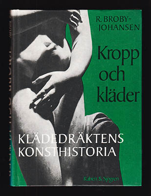 R. Broby-Johansen : Kropp och kläder