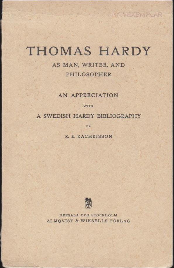 R. E. Zachrisson : Thomas Hardy as man, writer, and philosopher