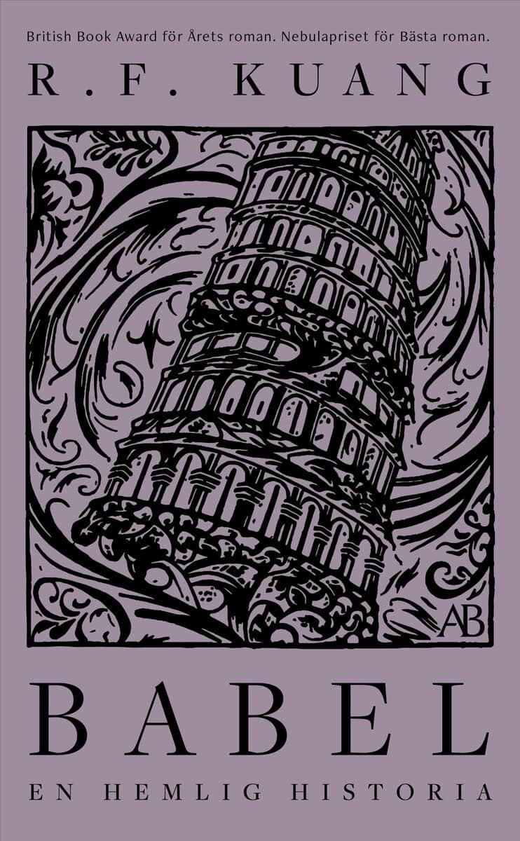 R. F. Kuang : Babel : eller om våldets nödvändighet - den hemliga historien om Oxfordöversättarnas revolution