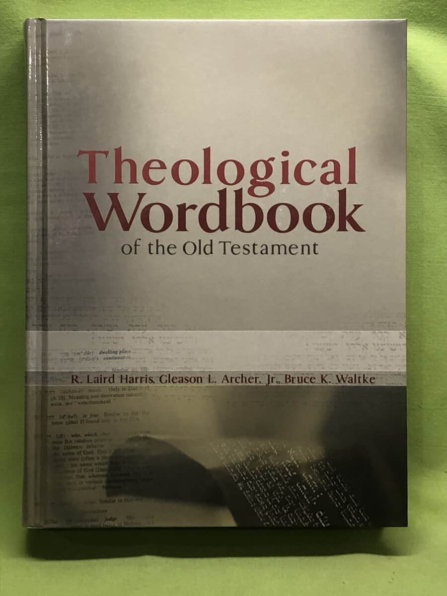 R Laird Harris : Theological Wordbook Of The Old Testament