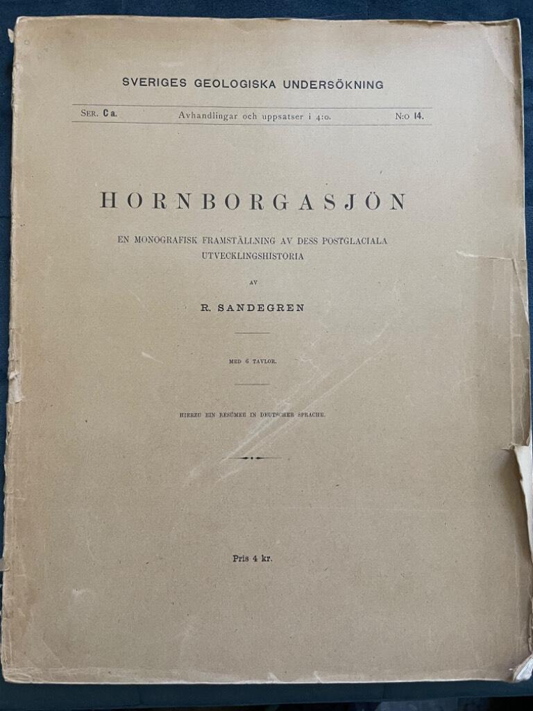 R. Sandegren : Hornborgasjön. En monografisk framställning av dess postglaciala utvecklingshistoria
