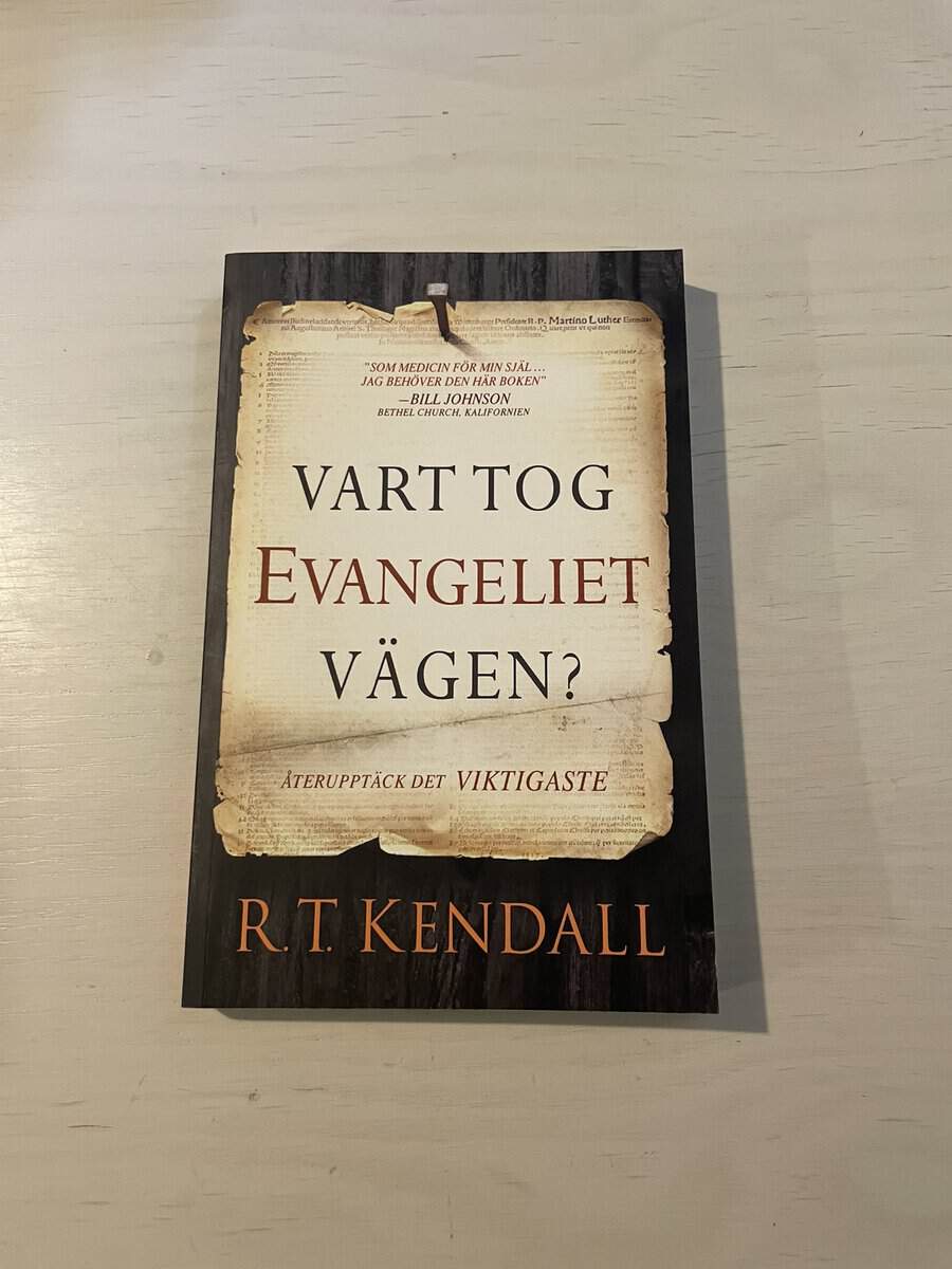 R. T. Kendall : Vart tog evangeliet vägen?