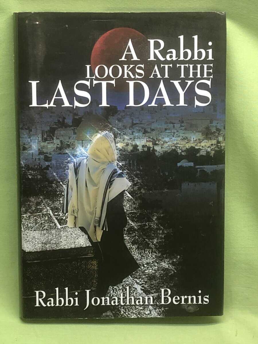 Rabbi Jonathan Bernis : A Rabbi Looks at the Last Days