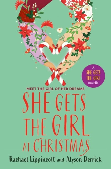 Rachael Lippincott : She Gets the Girl at Christmas