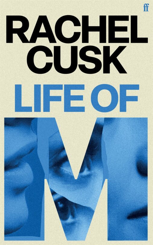 Rachel Cusk : Life of M