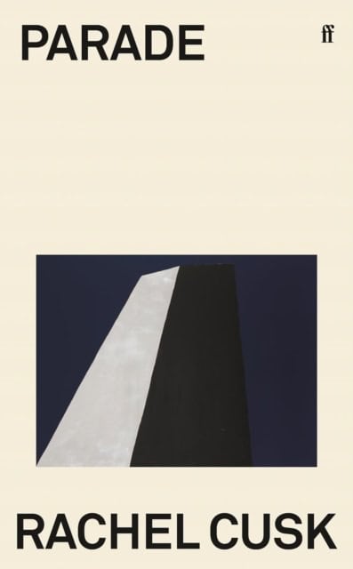 Rachel Cusk : Parade