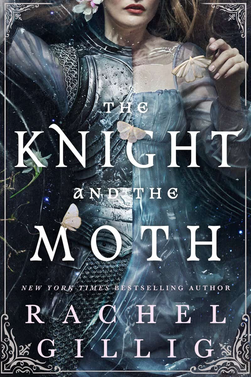 Rachel Gillig : The Knight and the Moth