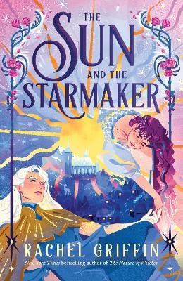 Rachel Griffin : The Sun and the Starmaker