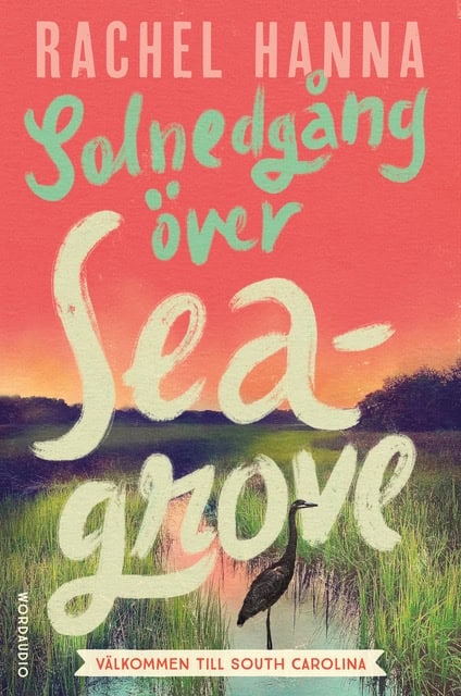 Rachel Hanna : Solnedgång över Seagrove