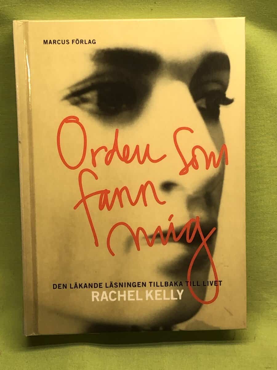 Rachel Kelly : Orden som fann mig