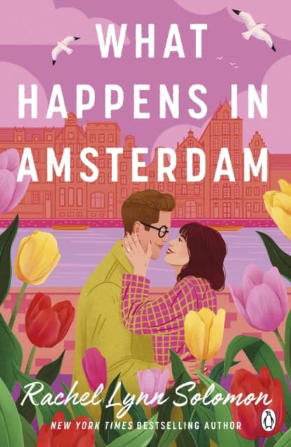 Rachel Lynn Solomon : What Happens in Amsterdam