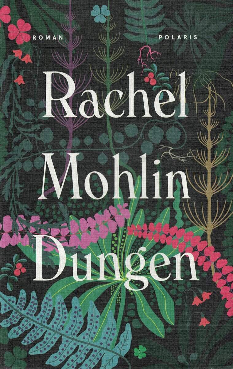 Rachel Mohlin : Dungen