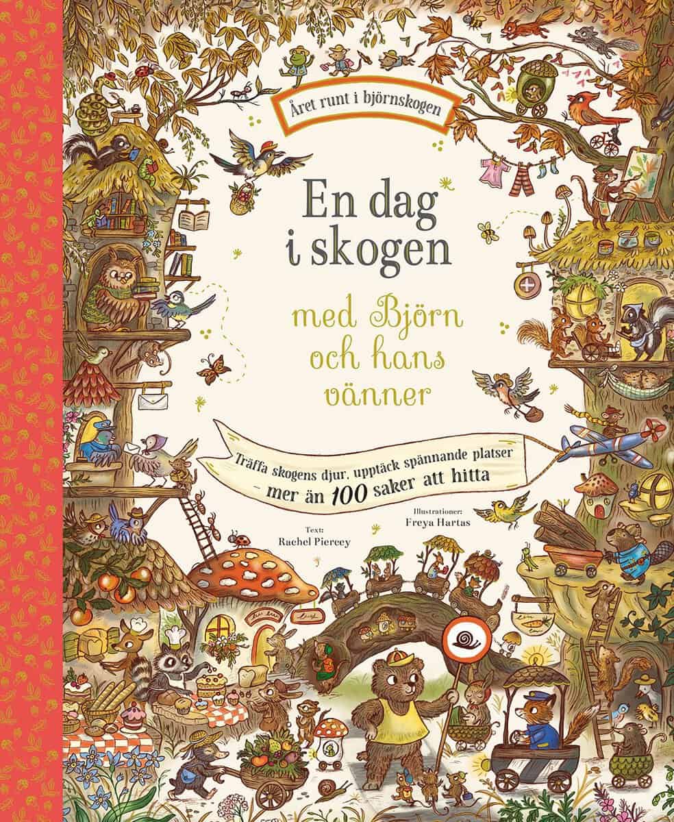 Rachel Piercey : En dag i skogen med Björn och hans vänner
