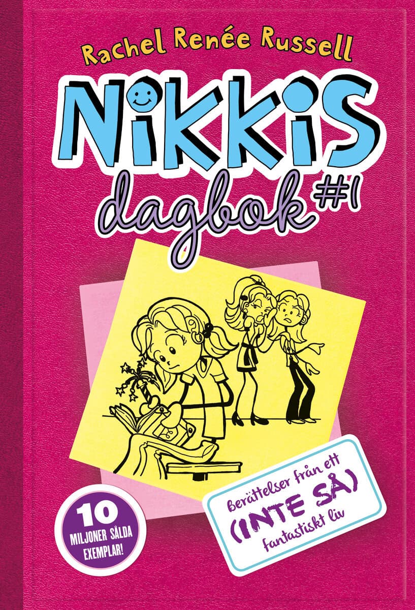 Rachel Renée Russell : Nikkis dagbok #1 : berättelser från ett (inte så) fantastiskt liv