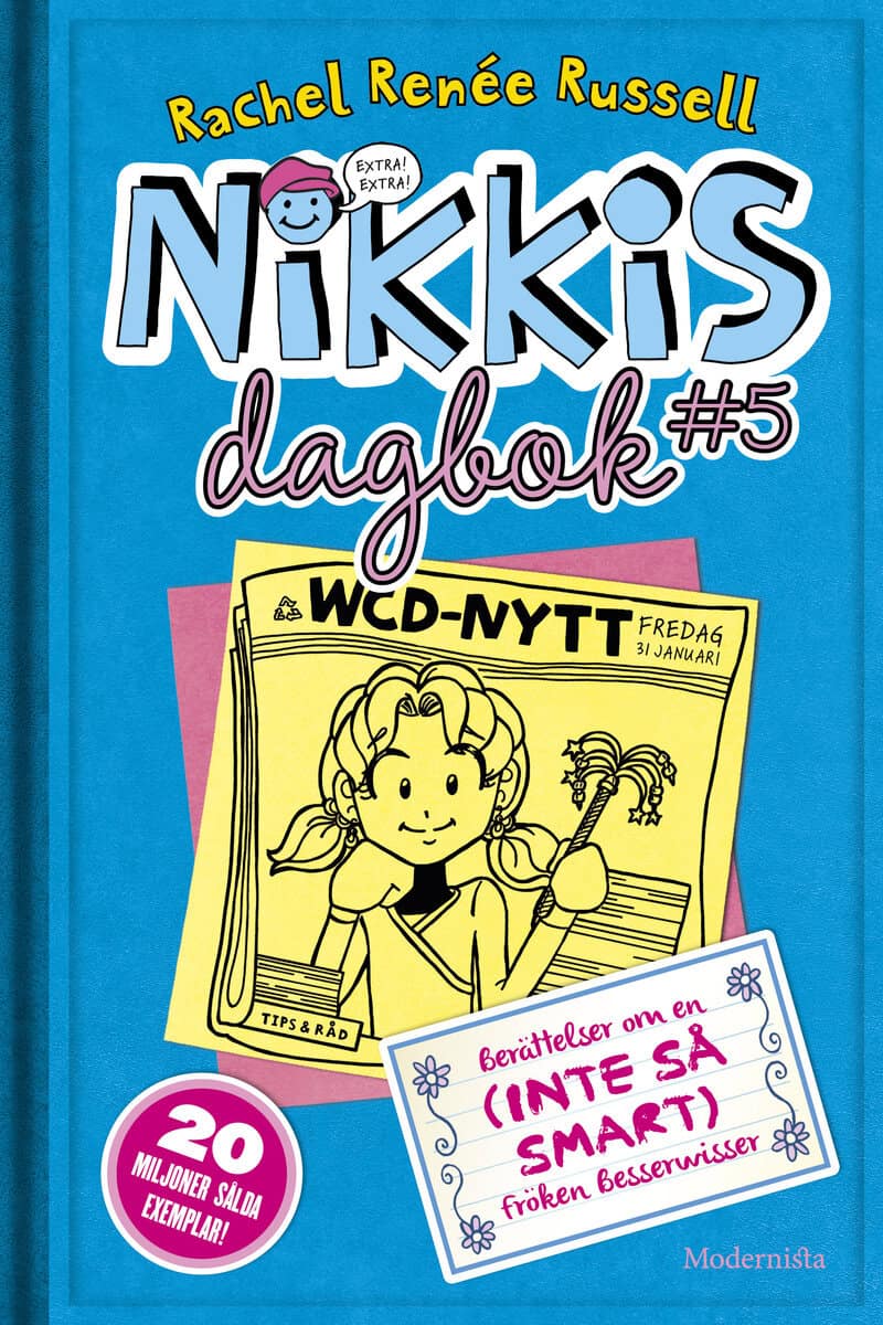 Rachel Renée Russell : Nikkis dagbok #5 : berättelser om en (inte så smart) fröken besserwisser