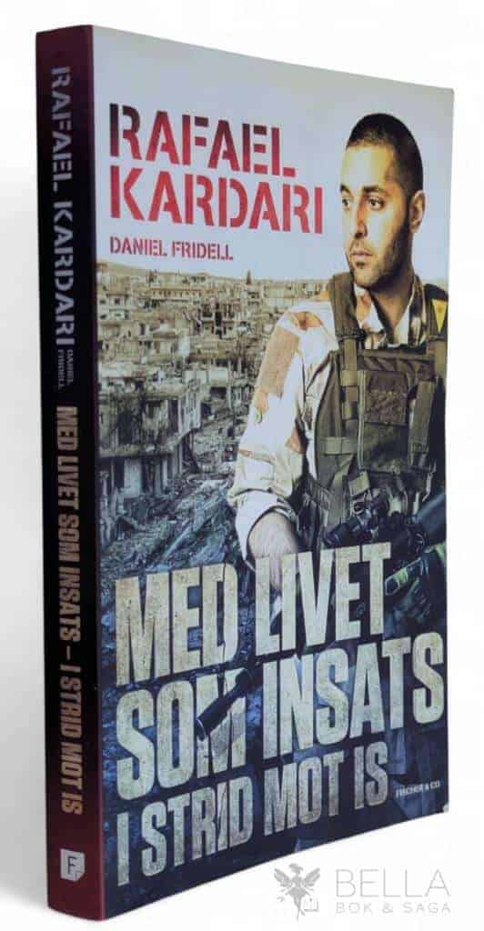 Rafael Kardari ; Daniel Fridell : Med livet som insats