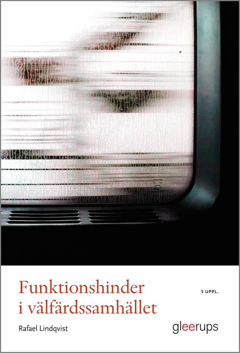 Rafael Lindqvist : Funktionshinder i välfärdssamhället 5 uppl.