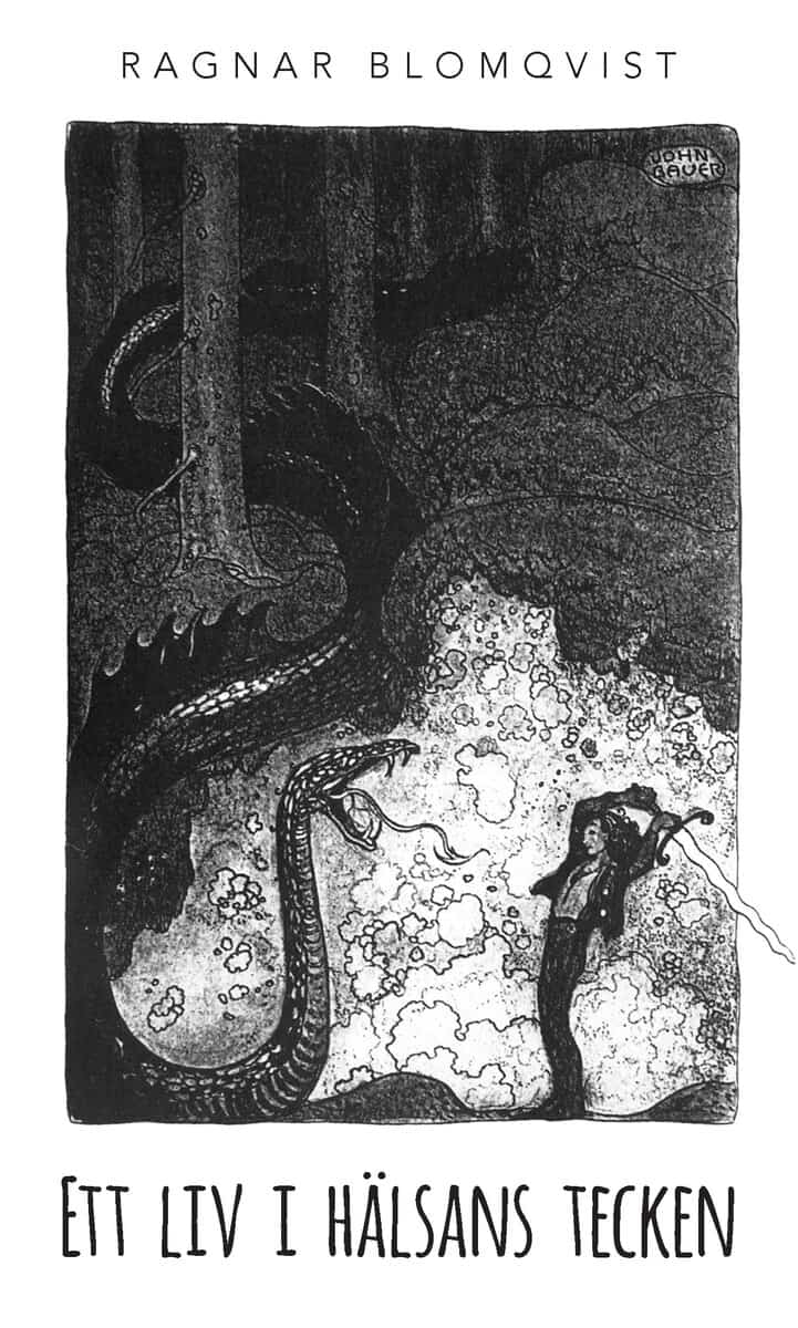Ragnar Blomqvist : Ett liv i hälsans tecken
