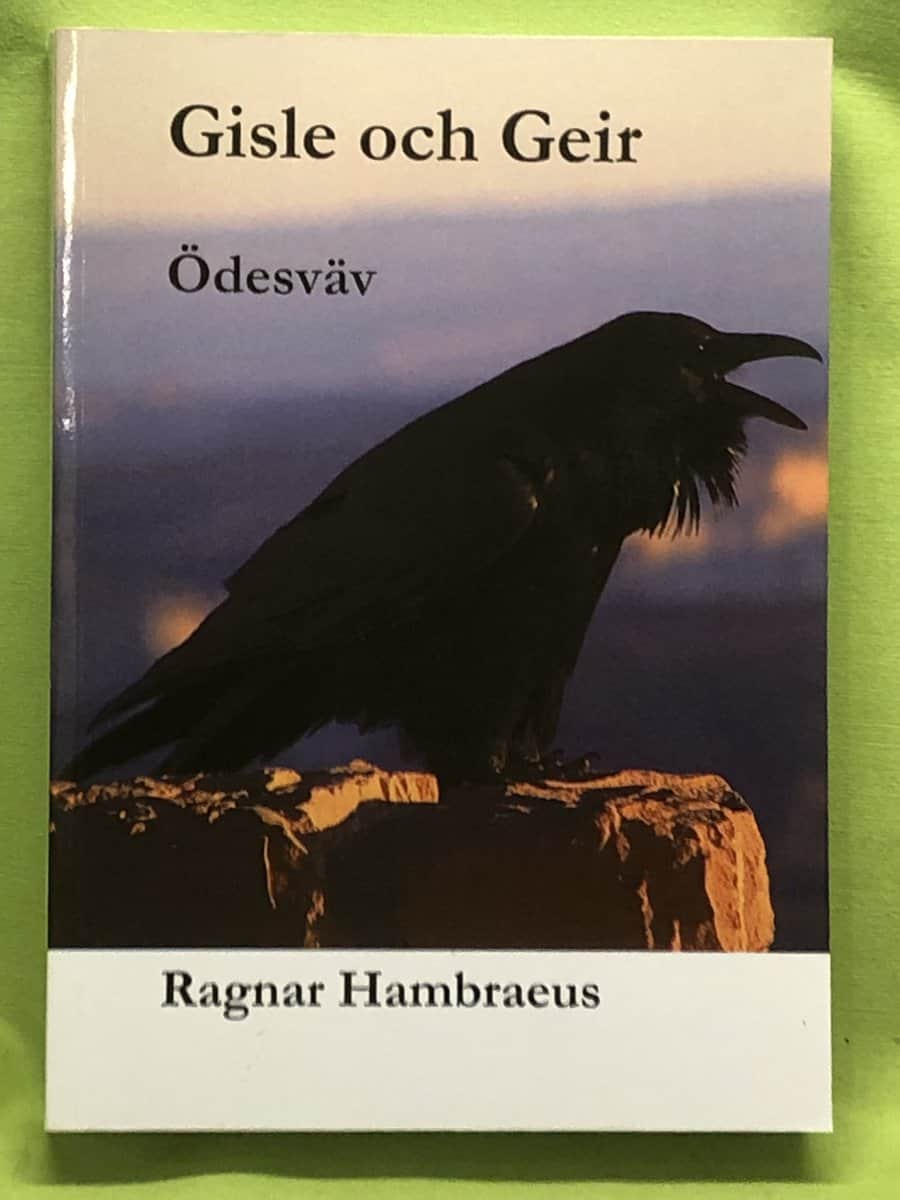 Ragnar Hambraeus : Gisle och Geir ödesväv