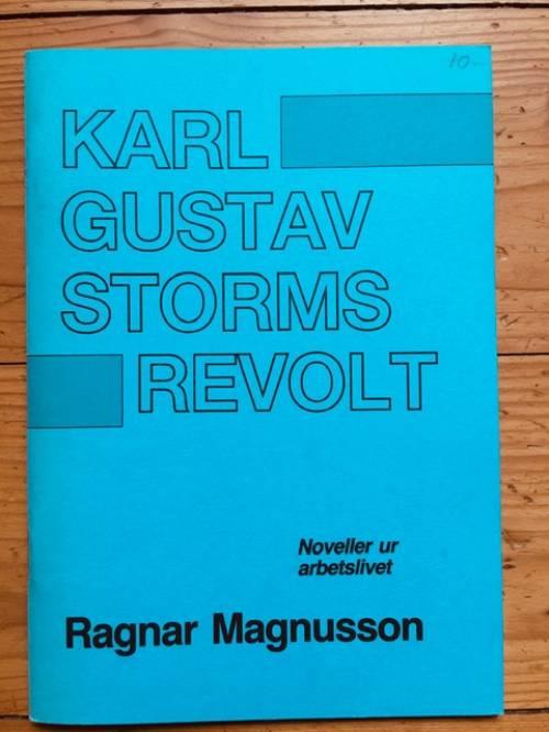Ragnar Magnusson : Karl Gustav Storms revolt