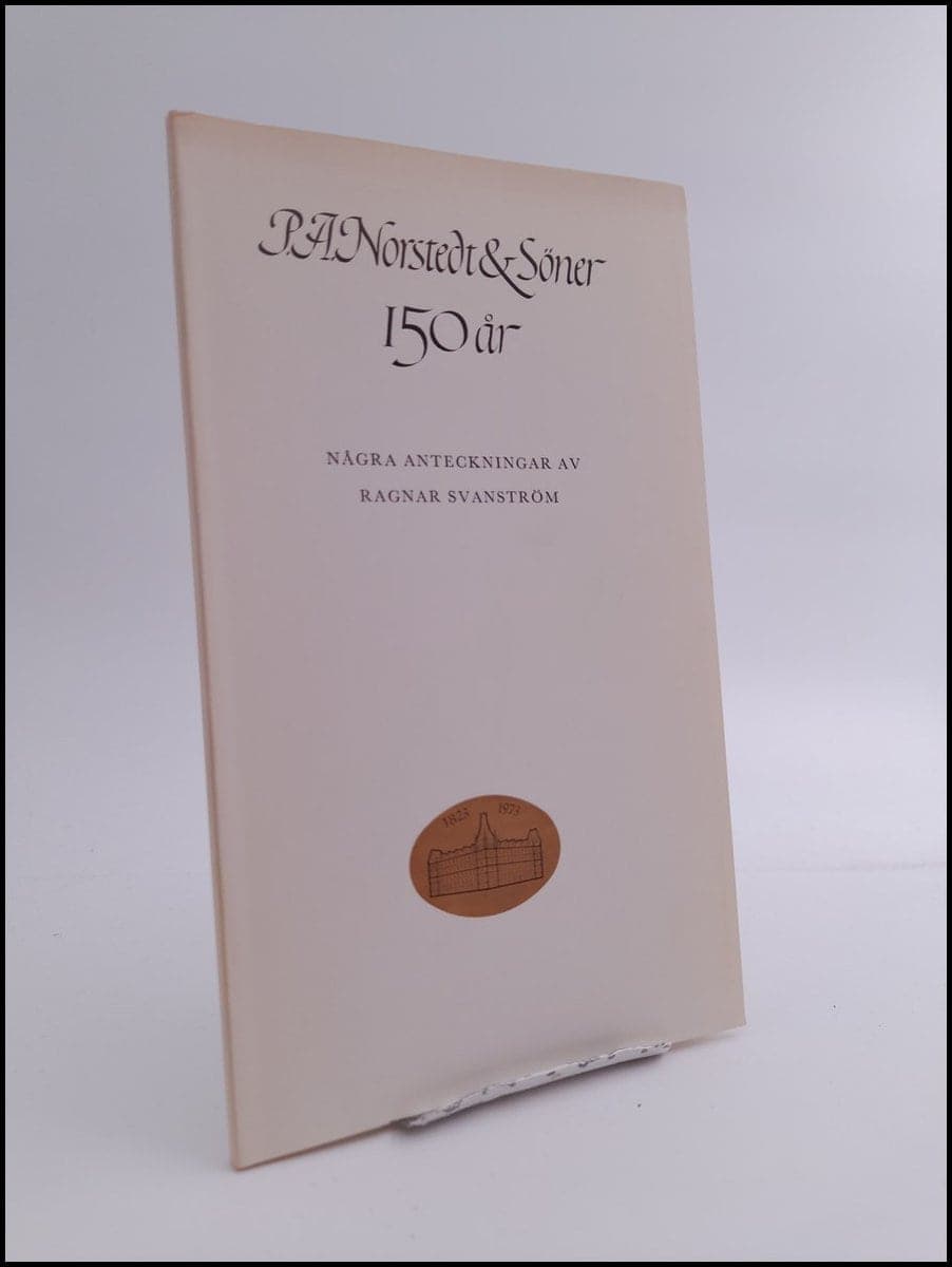 Ragnar Svanström : P. A. Norstedt & Söner 150 år