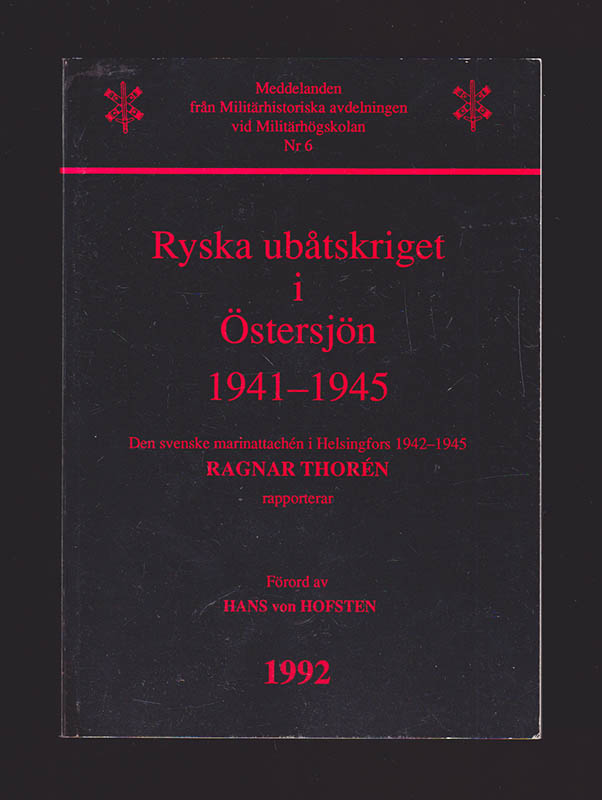 Ragnar Thorén : Ryska ubåtskriget i Östersjön 1941-1945