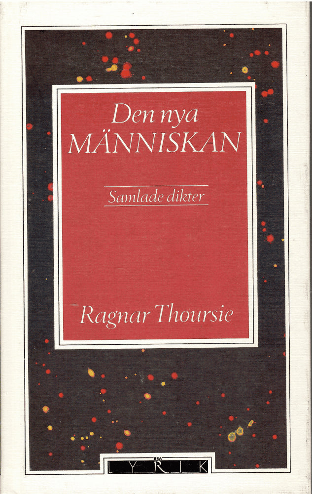 Ragnar Thoursie : Den nya människan