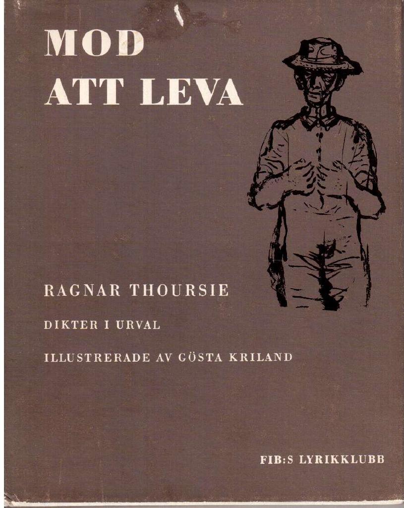 Ragnar Thoursie : Mod att leva