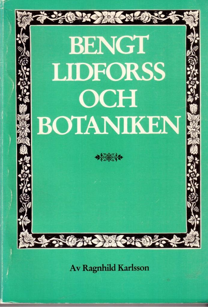 Ragnhild Karlsson : Bengt Lidforss och botaniken