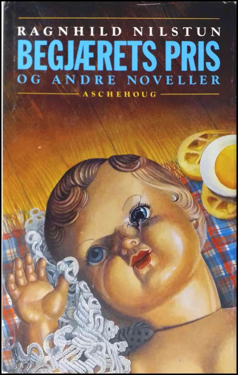 Ragnhild Nilstun : Begjaerets pris